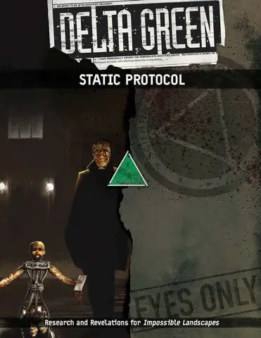 Delta Green RPG: Scenario - Static Protocol (EN)