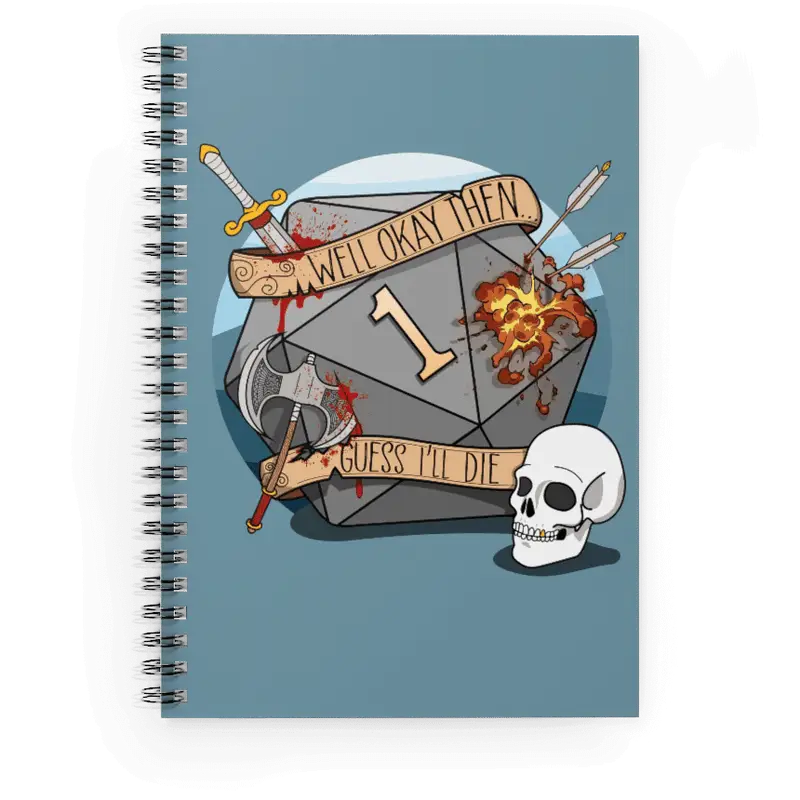 Notebook: Spiral - Guess I'll Die